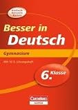 Produkt-Bild: Besser in der Sekundarstufe I. Deutsch 6. Schuljahr. Gymnasium: &Uuml;bungsbuch mit separatem L&ouml;sungsheft (16 S.)