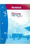 Buy : Discovering French Nouveau:   Premiere Partie Workbook with Lesson Review Bookmarks Level 1A
