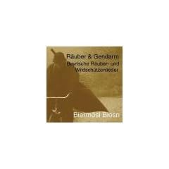 R�uber & Gendarm: Bayerische R�uber- und Wildsch�tzenlieder