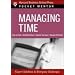 Managing Time: Expert Solutions to Everyday Challenges (Pocket Mentor)
