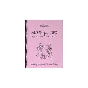 Music for Two, Volume 1 Flute or Oboe or Violin & Cello or Bassoon