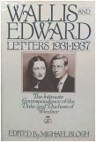 Image of: Wallis and Edward: Letters 1931-1937 : The Intimate Correspondence of the Duke and Duchess of Windsor
