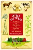 : Little Heathens: Hard Times and High Spirits on an Iowa Farm During the Great Depression