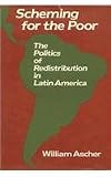 Scheming for the poor : the politics of redistribution in Latin America