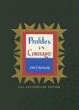 Profiles in Courage (slipcased edition): Decisive Moments in the Lives of Celebrated Americans