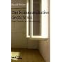 Das kommunikative Ged�chtnis: Eine Theorie der Erinnerung