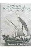 Seafaring in the Arabian Gulf and Oman: People of the Dhow (Kegan Paul Arabia Library)
