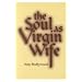 Soul as Virgin Wife: Mechthild of Magdeburg, Marguerite Porete, and Meister Eckhart (Studies in Spirituality and Theology)
