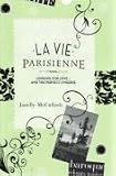 La Vie Parisienne: Looking for Love - And the Perfect Lingerie