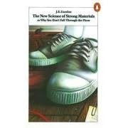The New Science of Strong Materials: Or Why You Don't Fall Through the Floor (Penguin Science)