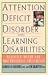 Attention Deficit Disorder and Learning Disabilities: Realities, Myths, and Controversial Treatments