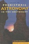 A Guide to Prehistoric Astronomy in the Southwest