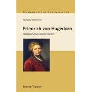 Friedrich von Hagedorn: Hamburgs vergessener Dichter