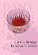 Le Vin Etrange