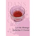 Le Vin Etrange