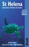 St. Helena, Ascension and Tristan da Cunha, 2nd (Bradt Travel Guide St. Helena, Ascension and Tristan Da Cunha)
