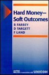 Hard money - soft outcomes : evaluating and managing the IT investment