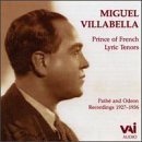 Miguel Villabella - Prince of French Lyric Tenors by  Andre Bauge, Adolphe Adam, Georges Bizet, Francois-Adrien Boieldieu, and Pierre-Louis Couperin 