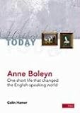 Review Day One Publications  / Anne Boleyn (History Today)