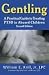 Gentling: A Practical Guide to Treating PTSD in Abused Children, 2nd Edition (New Horizons in Therapy)