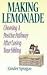 Making Lemonade: Choosing a Positive Pathway After Losing Your Sibling