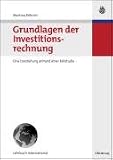 Grundlagen der Investitionsrechnung: Eine Darstellung anhand einer Fallstudie