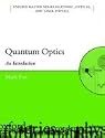 Quantum Optics: An Introduction (Oxford Master Series in Physics, 6)