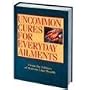 Uncommon Cures for Every Ailments