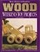 Better Homes and Gardens Wood Weekend Toy Projects You Can Make