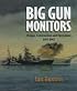 Big Gun Monitors: Design, Construction and Operations, 1914-1945