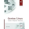 Gentoo Linux. Installation - Konfiguration - Administration (mit Gentoo LiveDVD)