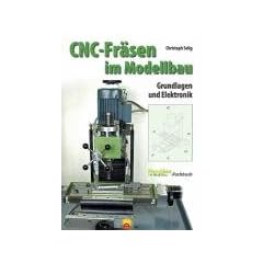 CNC-Fr�sen im Modellbau: Grundlagen und Elektronik