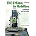CNC-Fr�sen im Modellbau: Grundlagen und Elektronik