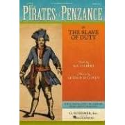 Buy The Pirates of Penzance: or The Slave of Duty Vocal Score by Arthur Sullivan and William S. Gilbert