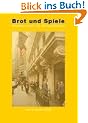 Brot und Spiele: Schadlos durch die Wirtschaftskrise