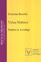 Value Matters: Studies in Axiology