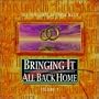 Bringing It All Back Home 2