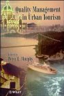 Quality Management in Urban Tourism (International Western Geographical Series)