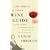 The Simple & Savvy Wine Guide: Buying, Pairing, and Sharing for All