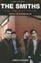 The Smiths: Songs that Saved Your Life