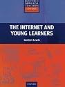The Internet and Young Learners: Resource Books for Teachers. Aktivitäten fürs Klassenzimmer, die Internet-Ressourcen zielorientiert für die Spracharbeit in der Grundschule nutzen