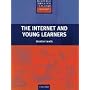 The Internet and Young Learners: Resource Books for Teachers. Aktivit�ten f�rs Klassenzimmer, die Internet-Ressourcen zielorientiert f�r die Spracharbeit in der Grundschule nutzen