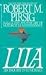 Lila: An Inquiry Into Morals by Robert Pirsig ISBN 0553299611