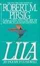 Lila: An Inquiry Into Morals by Robert Pirsig