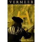 Vermeer: Faith in Painting