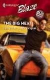 The Big Heat (Harlequin Blaze)