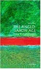 Cover image : The Anglo-Saxon Age: A Very Short Introduction (Very Short Introductions)