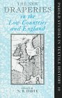 The New Draperies in the Low Countries and England, 1300-1800 (Pasold Studies in Textile History)