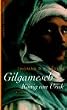 Gilgamesch, K�nig von Uruk