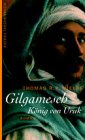 Gilgamesch, K�nig von Uruk - Thomas R. P. Mielke